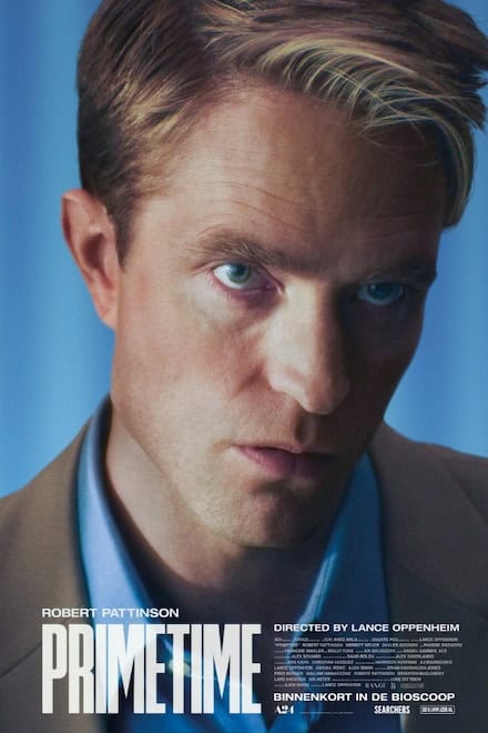 Film tip: Primetime exposes the disturbing world of reality television Primetime opens in Rotterdam on 29 October, with Robert Pattinson starring in a dark thriller about Chris Hansen and reality television.
